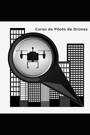 Curso de Piloto de Drones en Español. 